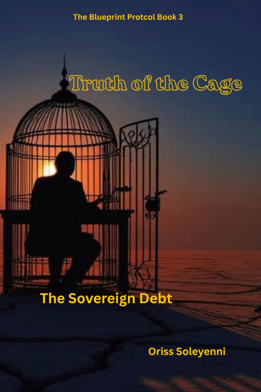 Truth of the Cage: The Sovereign Debt (The Blueprint Protocol)