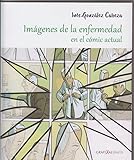  Imágenes de la enfermedad en el cómic actual: 3 (Grafikalismos)