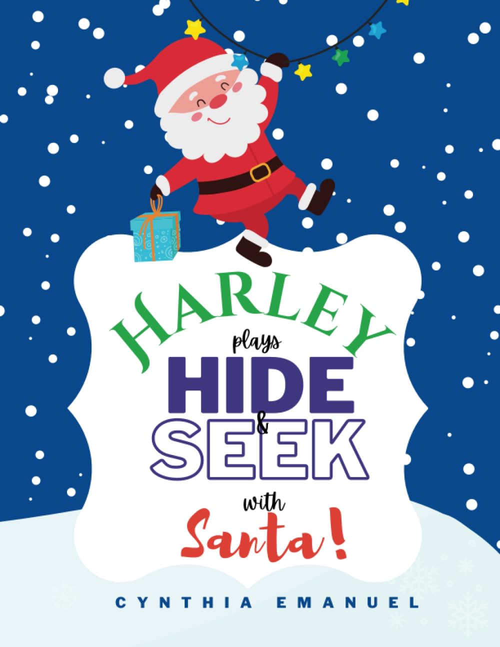 Harley Plays Hide-and-Seek with Santa (Personalised Christmas Books!)