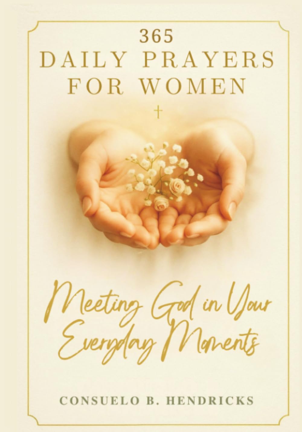 365 Daily Prayers for Women: Meeting God in Your Everyday Moments