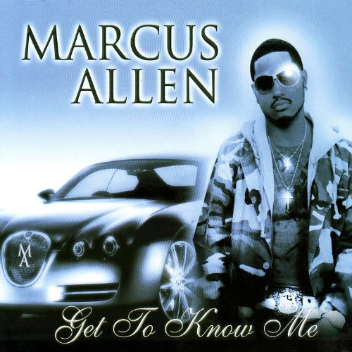 Marcus Allen Singer Amazon.com: Get to Know Me : Marcus Allen: Digital Music