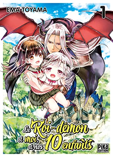 Le Roi-Démon et moi, et nos 10 enfants — Tome 1