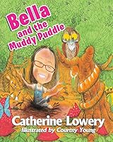 Bella and the Muddy Puddle 0990931005 Book Cover