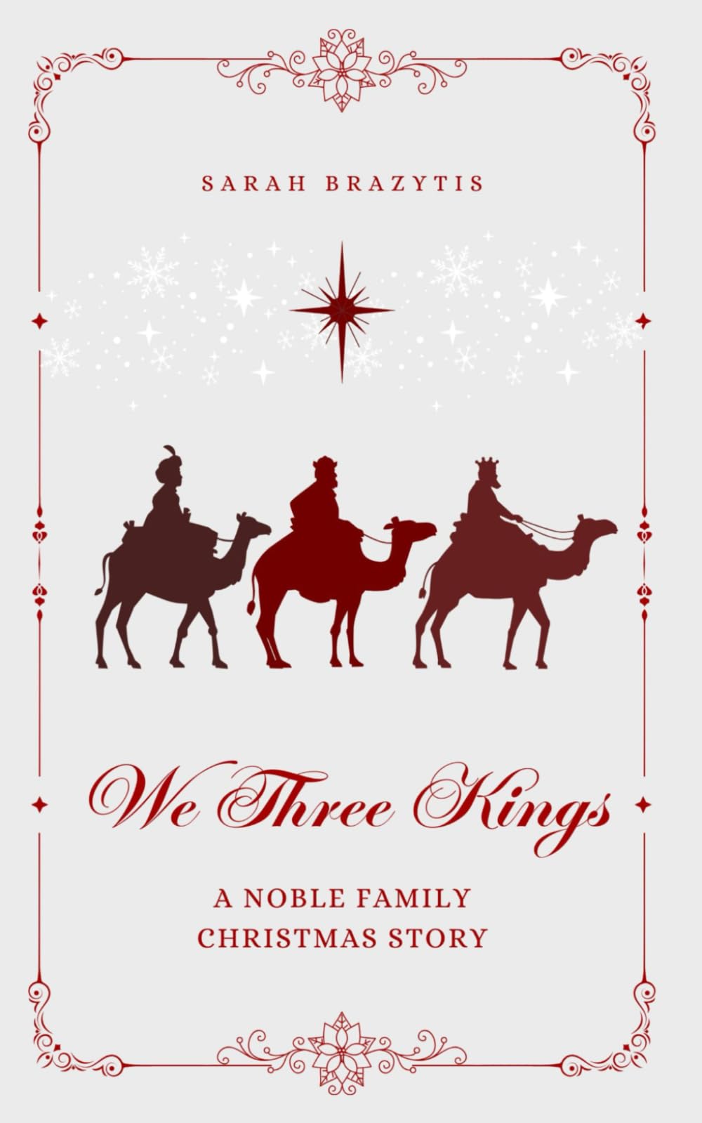 We Three Kings: A Noble Family Christmas Story