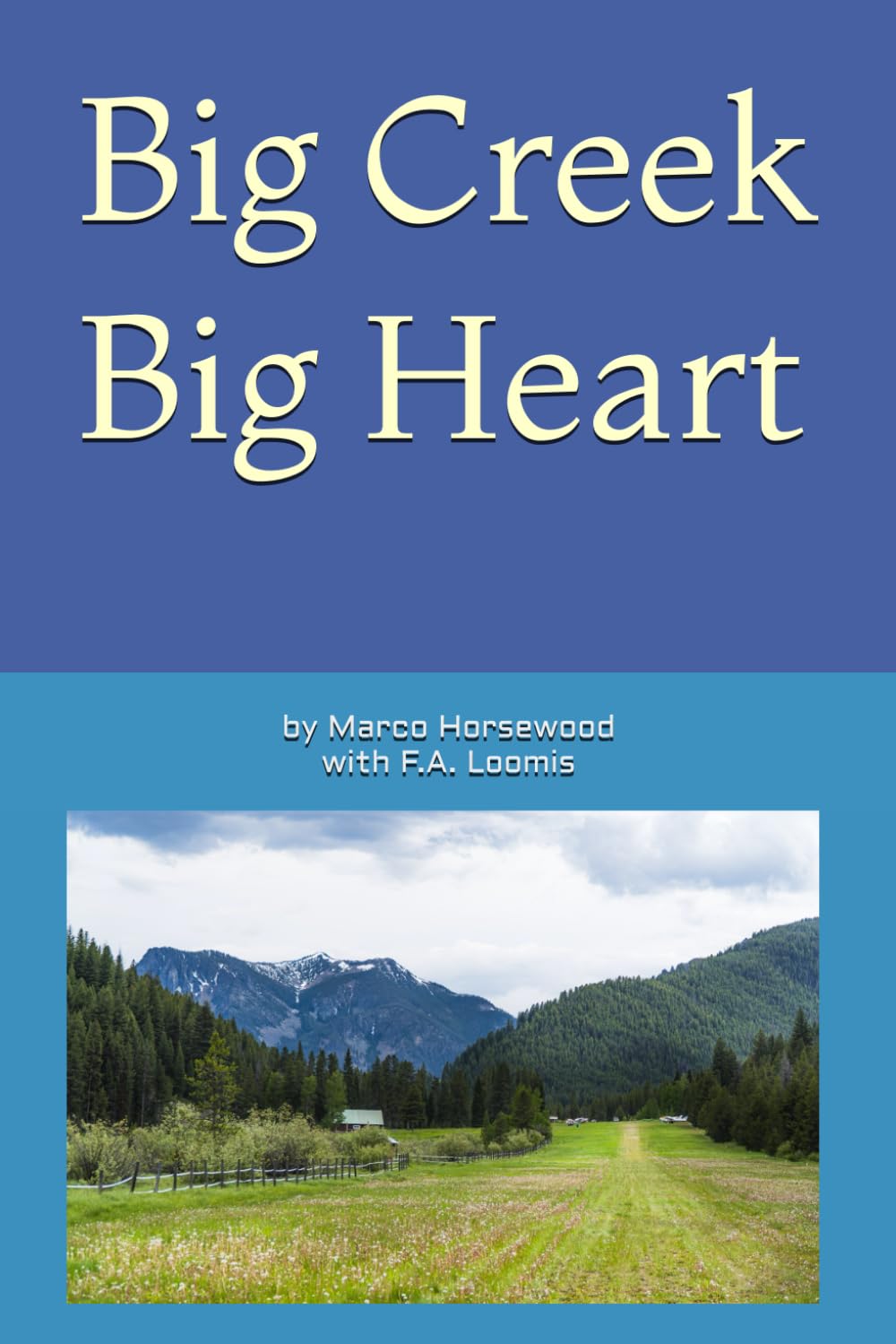 Big Creek Big Heart