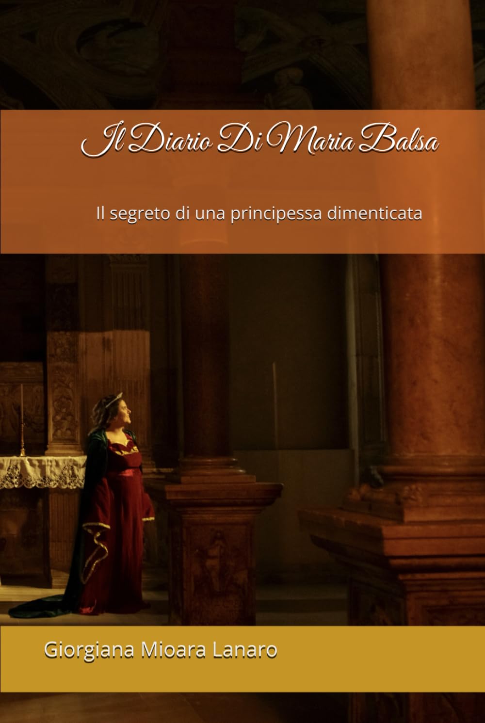 Il Diario Di Maria Balsa: il segreto di una principessa dimenticata