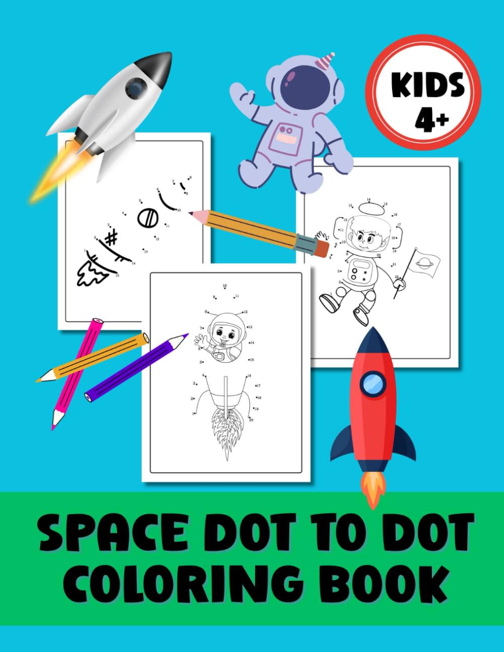 Space Themed Dot-to-Dot Coloring Book for Kids – Fun Astronaut & Planet Puzzle Activity: Engaging Space-Themed Dot-to-Dot Activity Book for Children ... and Planets to Inspire Young Explorers