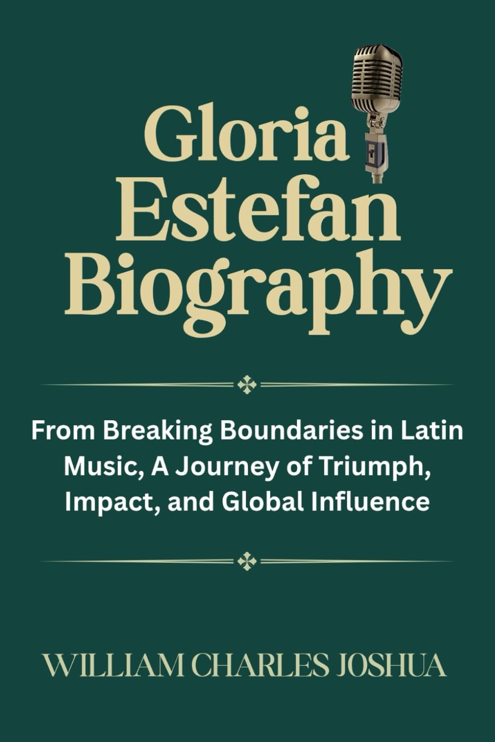 GLORIA ESTEFAN BIOGRAPHY: From Breaking Boundaries in Latin Music, A Journey of Triumph, Impact, and Global Influence