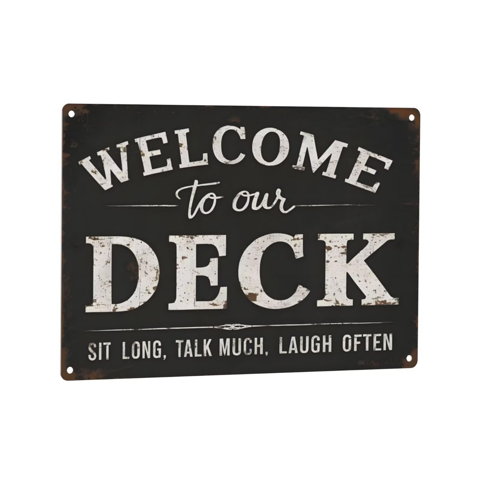 Yisi Rfredws12 8X12 Welcome To Our Deck Sign - Sit Long, Talk Much, Laugh Often - Distressed Black Background