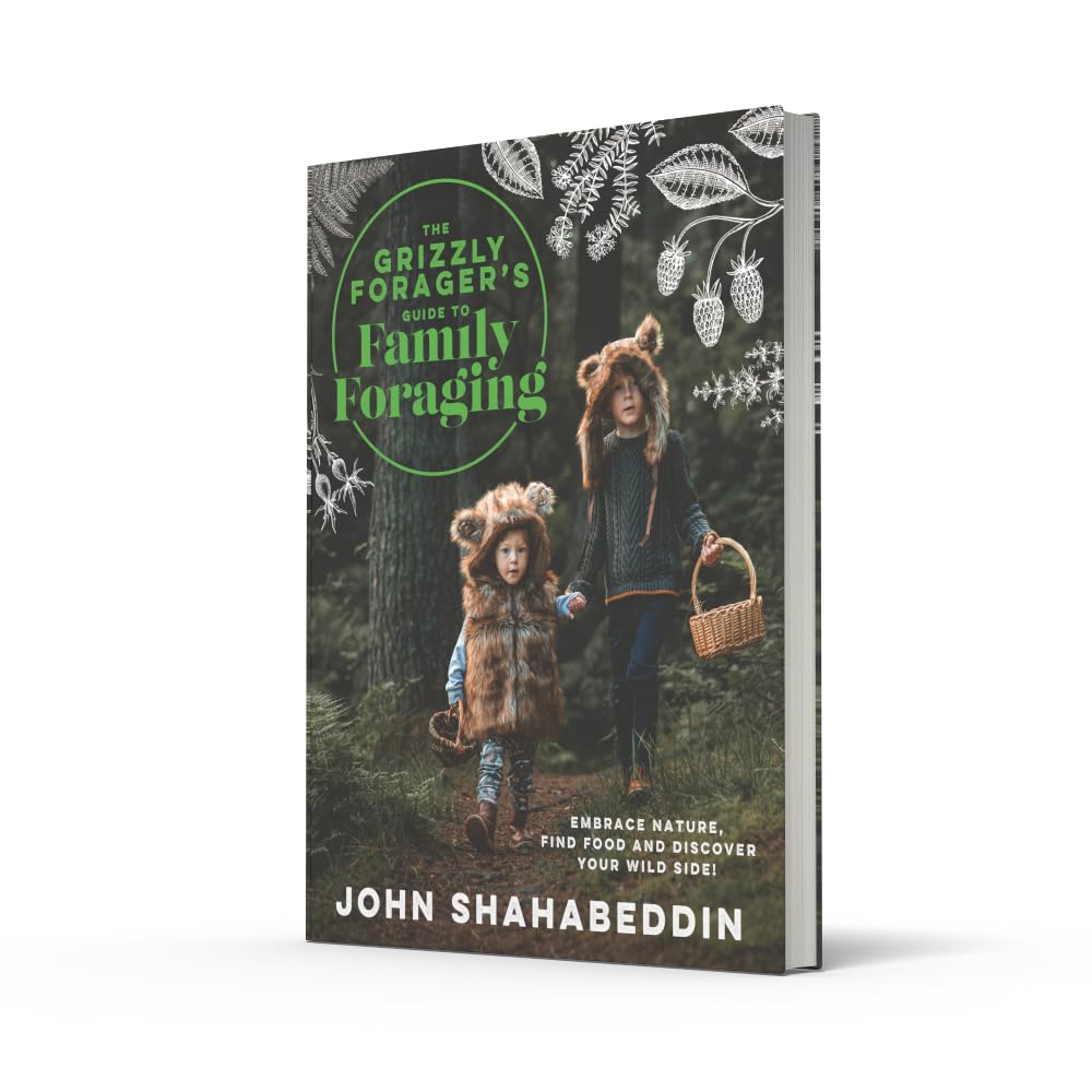 The Grizzly Forager’s Guide to Family Foraging: Embrace Nature, Find Food and Discover Your Wild Side!