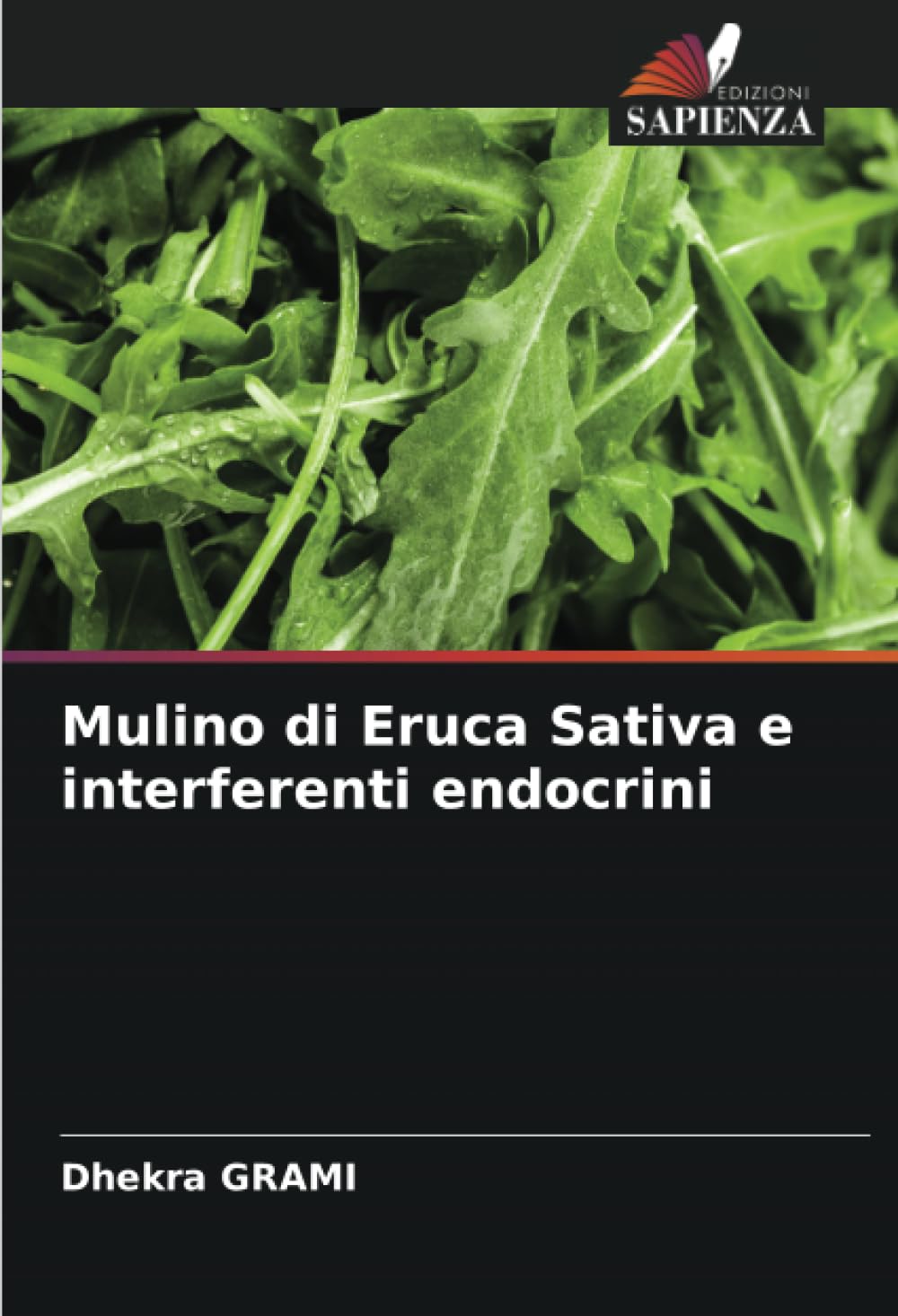 Mulino di Eruca Sativa e interferenti endocrini
