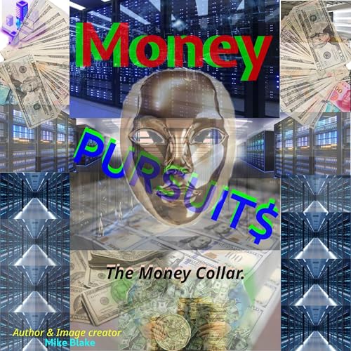 Money Pursuits $ by Mike Blake episode artwork