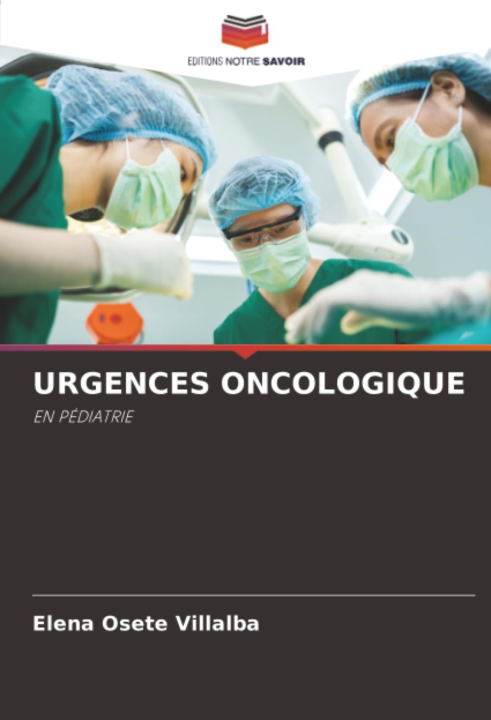 URGENCES ONCOLOGIQUE: EN PÉDIATRIE