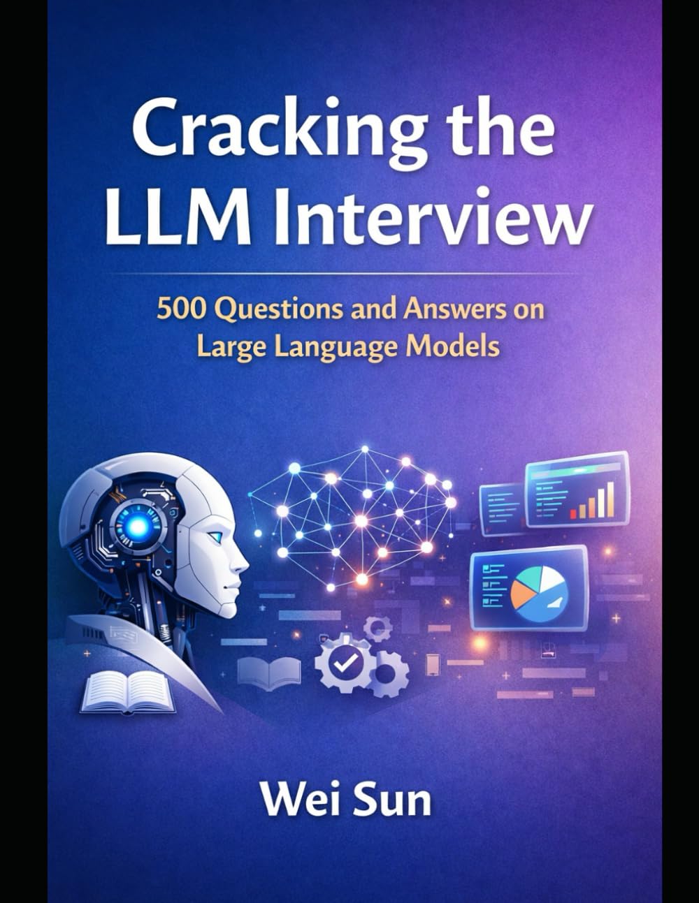 Cracking the LLM Interview: 500 Questions and Answers on Large Language Models