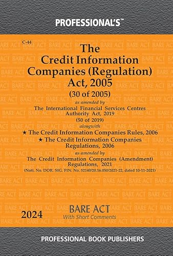 Credit Information Companies (Regulation) Act 2005 alongwith Credit Information Companies Rules 2006