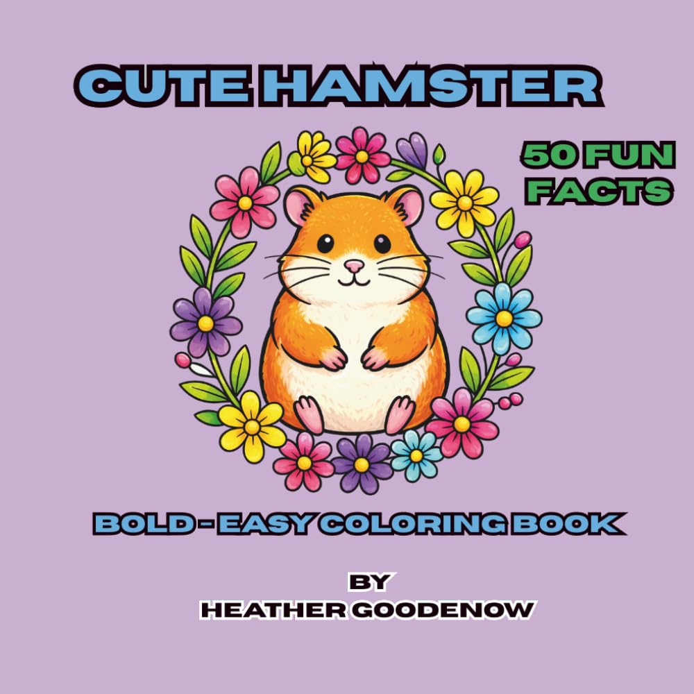 Cute Hamster Bold - Easy Coloring Book: Big Lines & Adorable Hamsters for Stress‑Free Coloring Relaxing Hamster Art with Bold, Easy Shapes