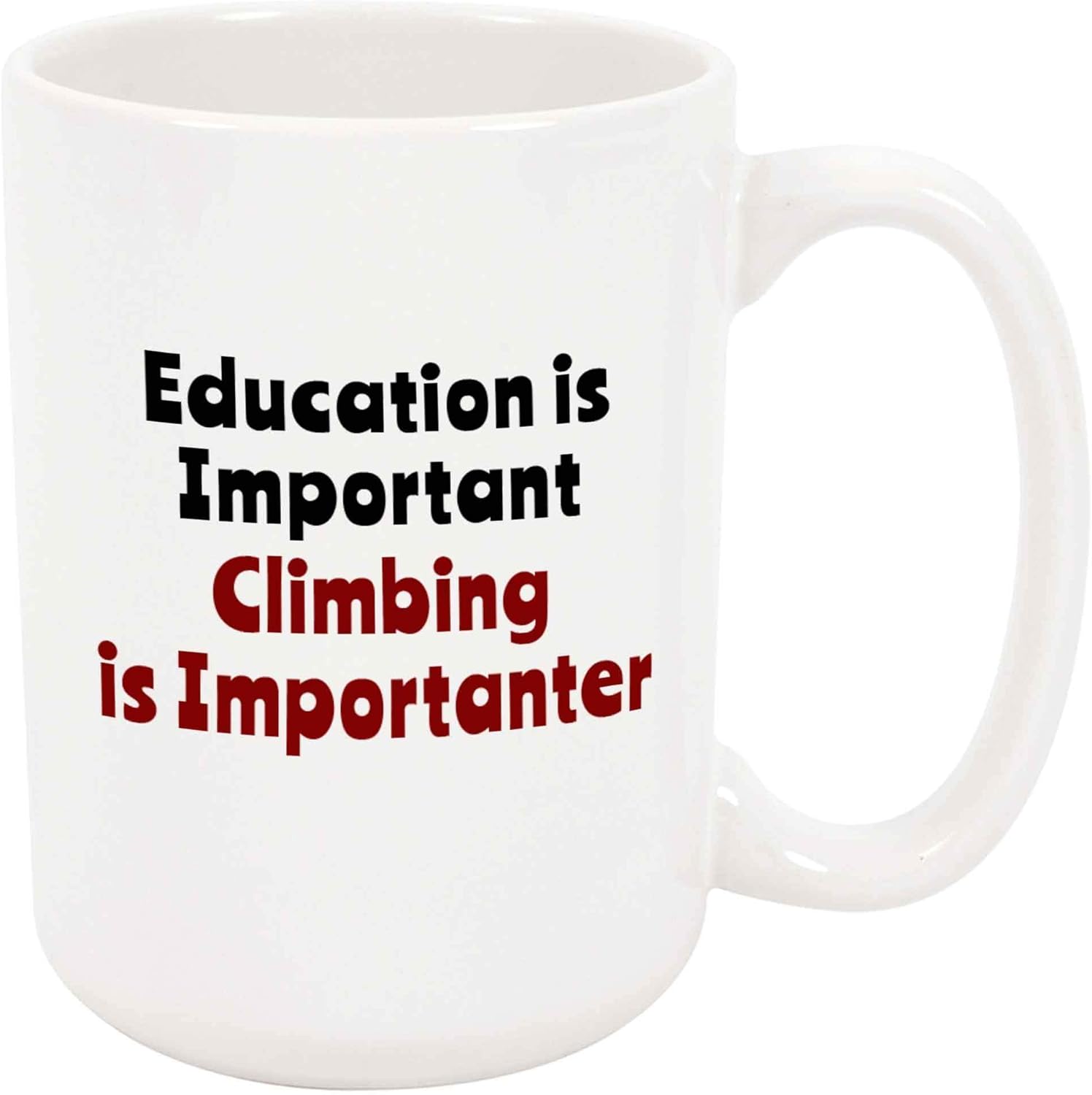 Climbing is Importanter Coffee Mug - Funny Climber Mountaineer Rock Mountaineering Gift, Ceramic Cup, Christmas/Birthday Present
