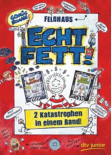 Echt fett, Zwei Katastrophen in einem Band (Echt … – Die Doppelbände, Band 1)