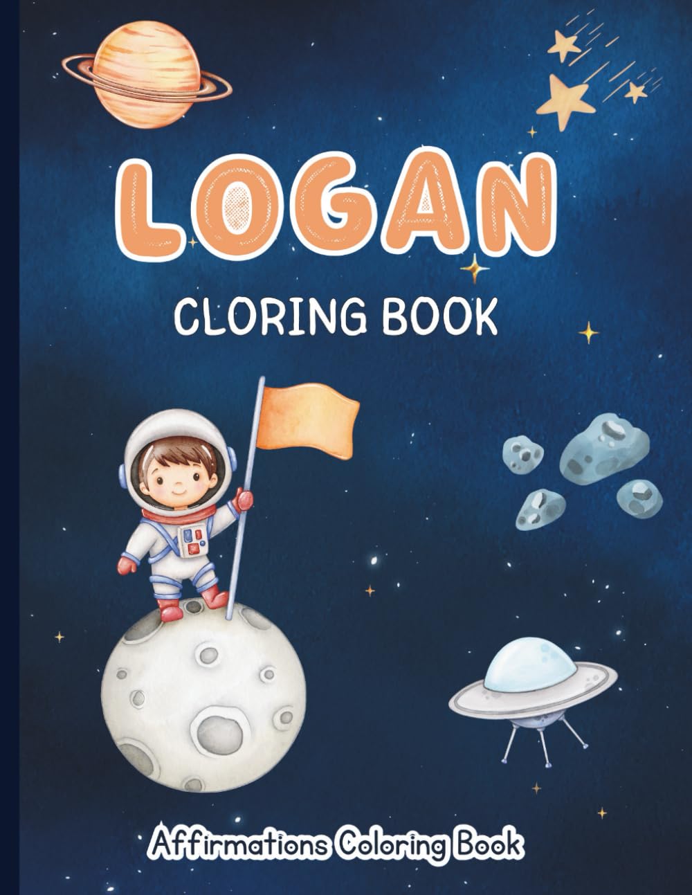 Logan Coloring Book: Affirmations Coloring Book, A Creative Journey of Positive Empowerments