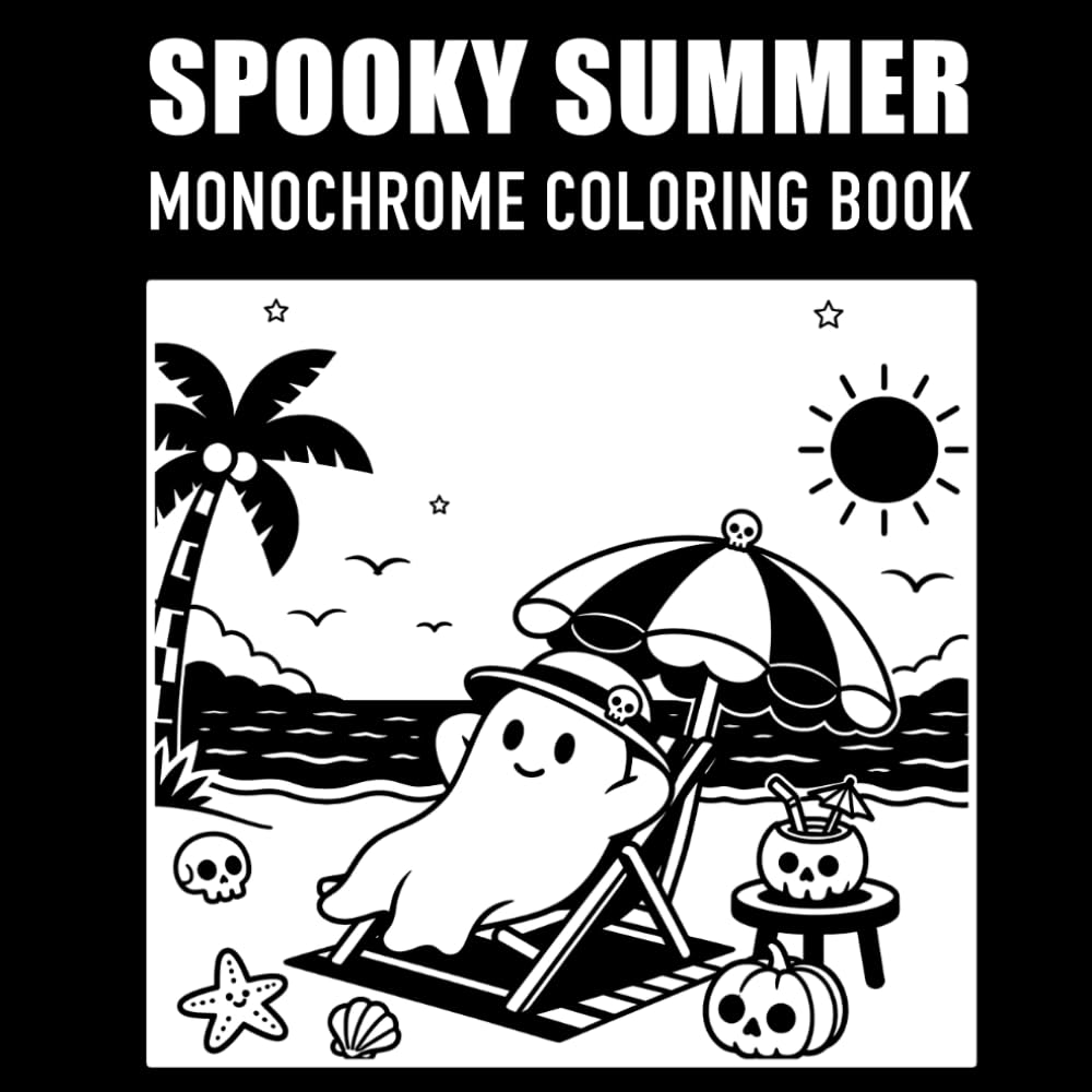 Spooky Summer Monochrome: Coloring Book for Adults and Teens: Beach Ghosts, Tropical Pumpkins, Summer Halloween Illustrations