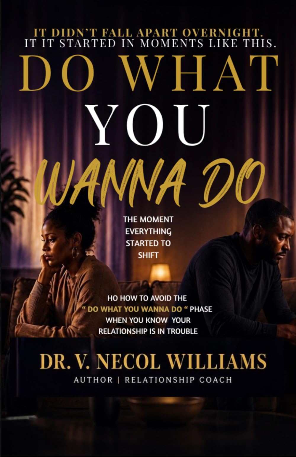 Do What You Wanna Do: What We Say … What We Mean… And What Gets Lost in Between