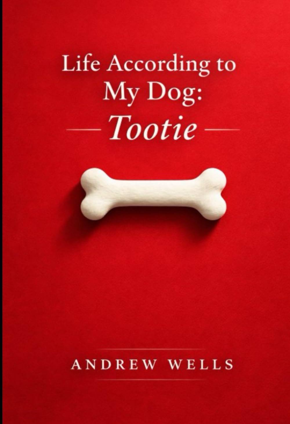 Life According to My Dog: Tootie