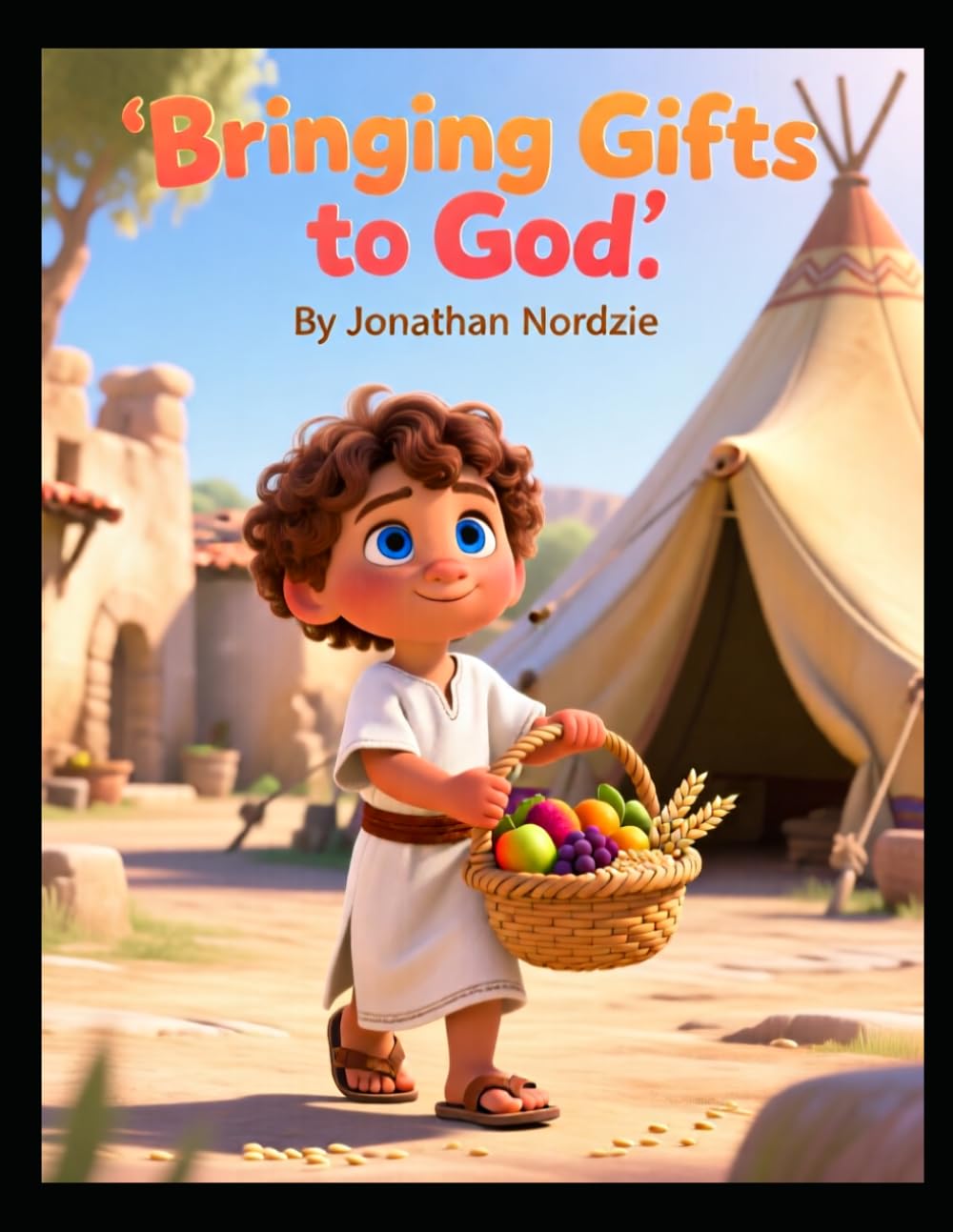 Bringing Gifts to God (Ages 3-7) (Little Lessons from Leviticus)