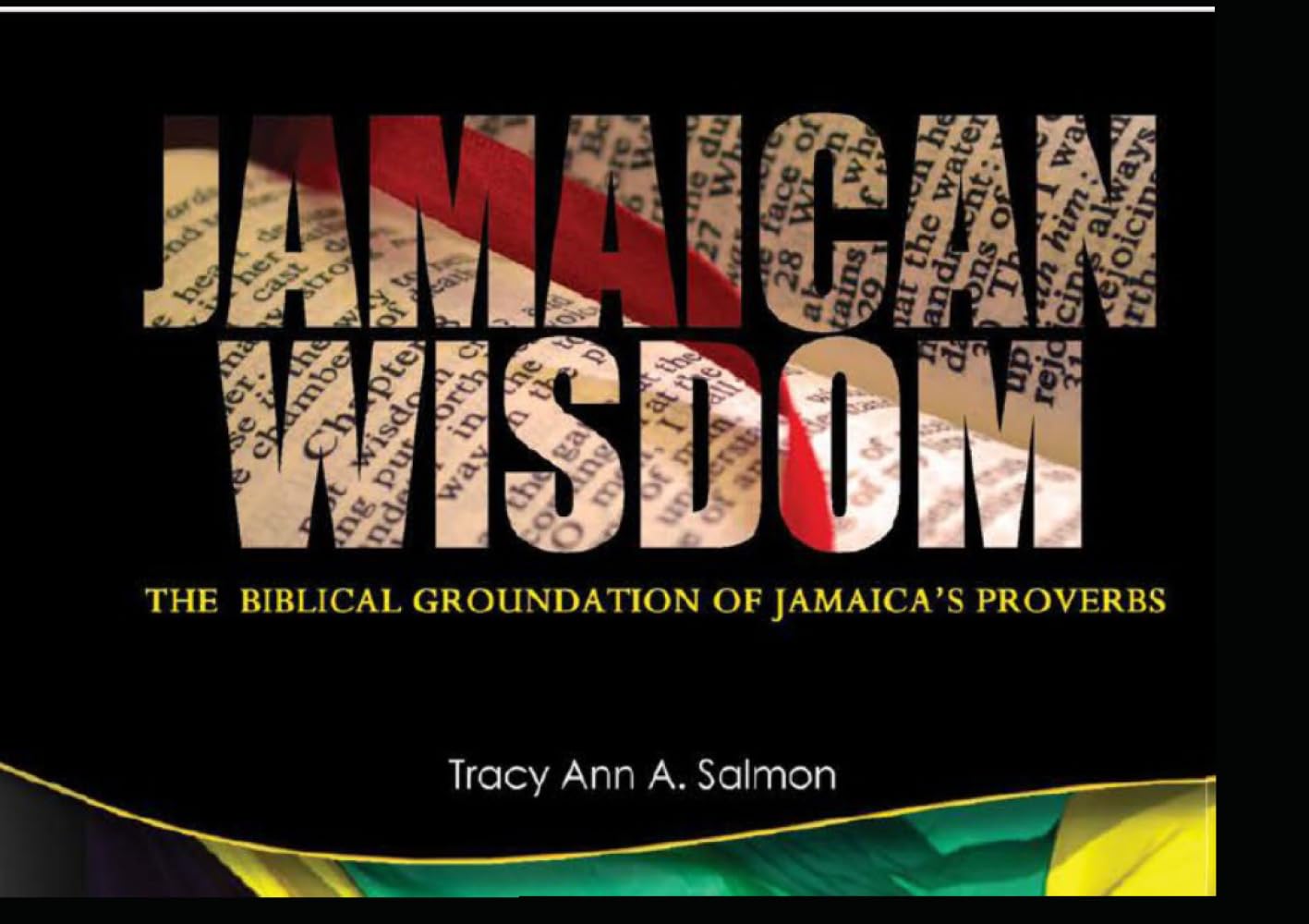 Jamaican Wisdom: The Biblical Groundation of Jamaica's Proverbs