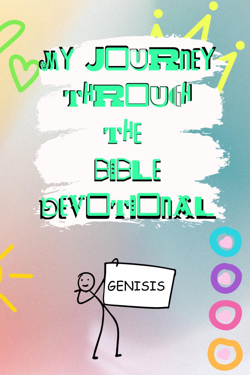 My Journey Through The Bible Devotional, for Children age 7 to 12