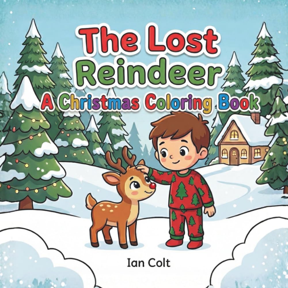 The Lost Reindeer: A Christmas Coloring Book