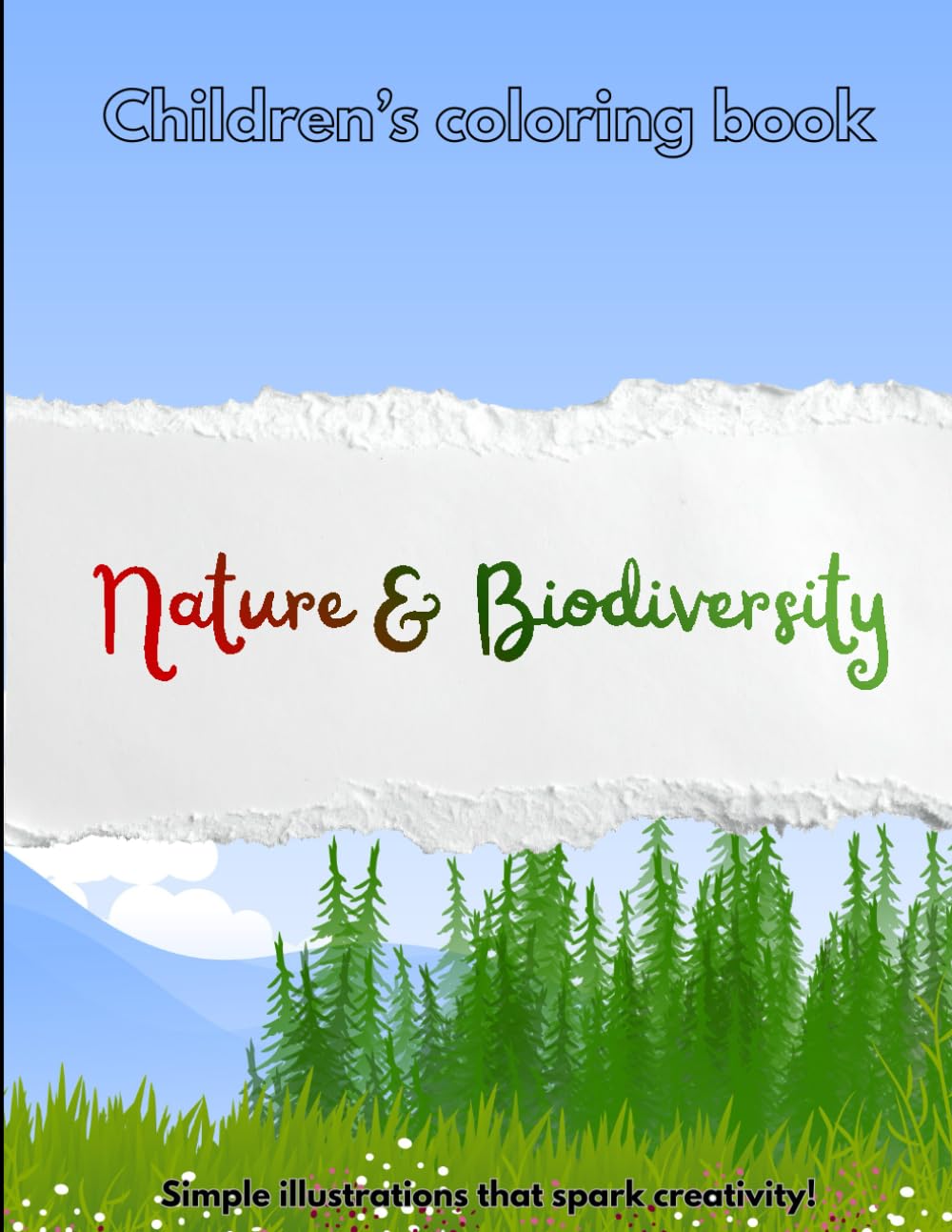 Children's coloring book - Nature & Biodiversity: Simple illustrations that spark creativity !
