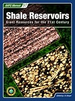 Shale Reservoirs: Giant Resources for the 21st Century 0891813799 Book Cover