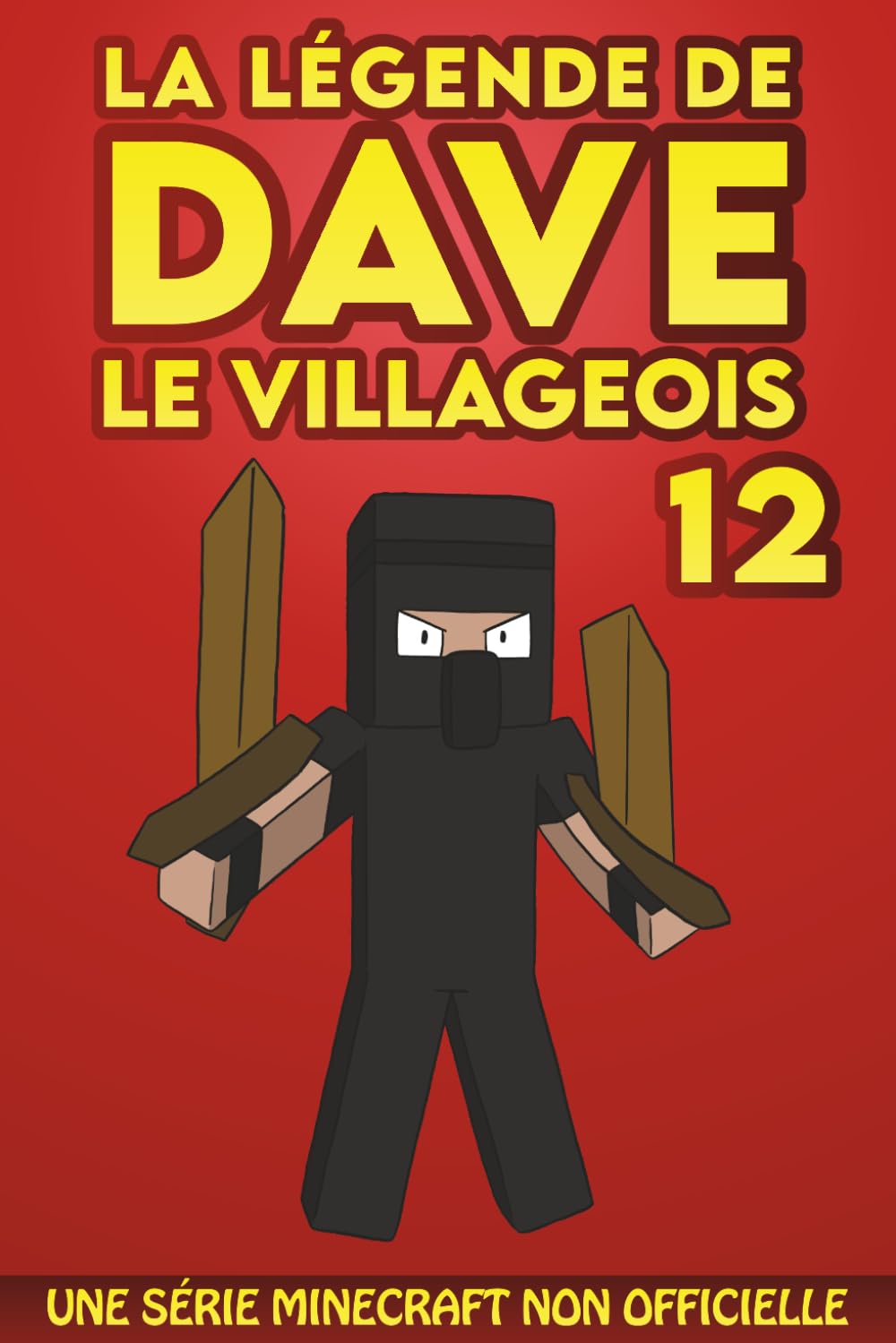 La légende de Dave le villageois 12: Une série Minecraft non officielle