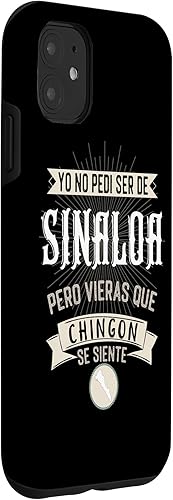 Miniatura 3 de iPhone 11 Yo No Pedí Ser De Sinaloa Pero Vieras Que Chingon Se Siente Case