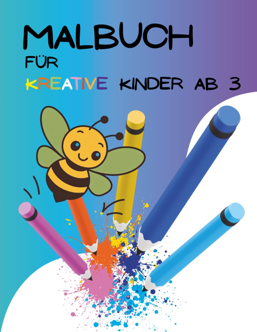Malbuch für kreative Kinder ab 3 Jahren: 100 Bilder von vertrauten Alltagsgegenständen, Buchstaben, Zahlen und Tieren! helfen beim Entwickeln des Wortschatzes und fördern die Feinmotorik