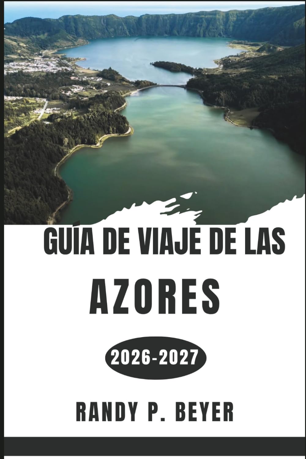Guía de viaje de las Azores 2026-2027: Descubre nueve islas con paisajes espectaculares, escapadas al océano, maravillas geotérmicas e inolvidable cultura portuguesa.