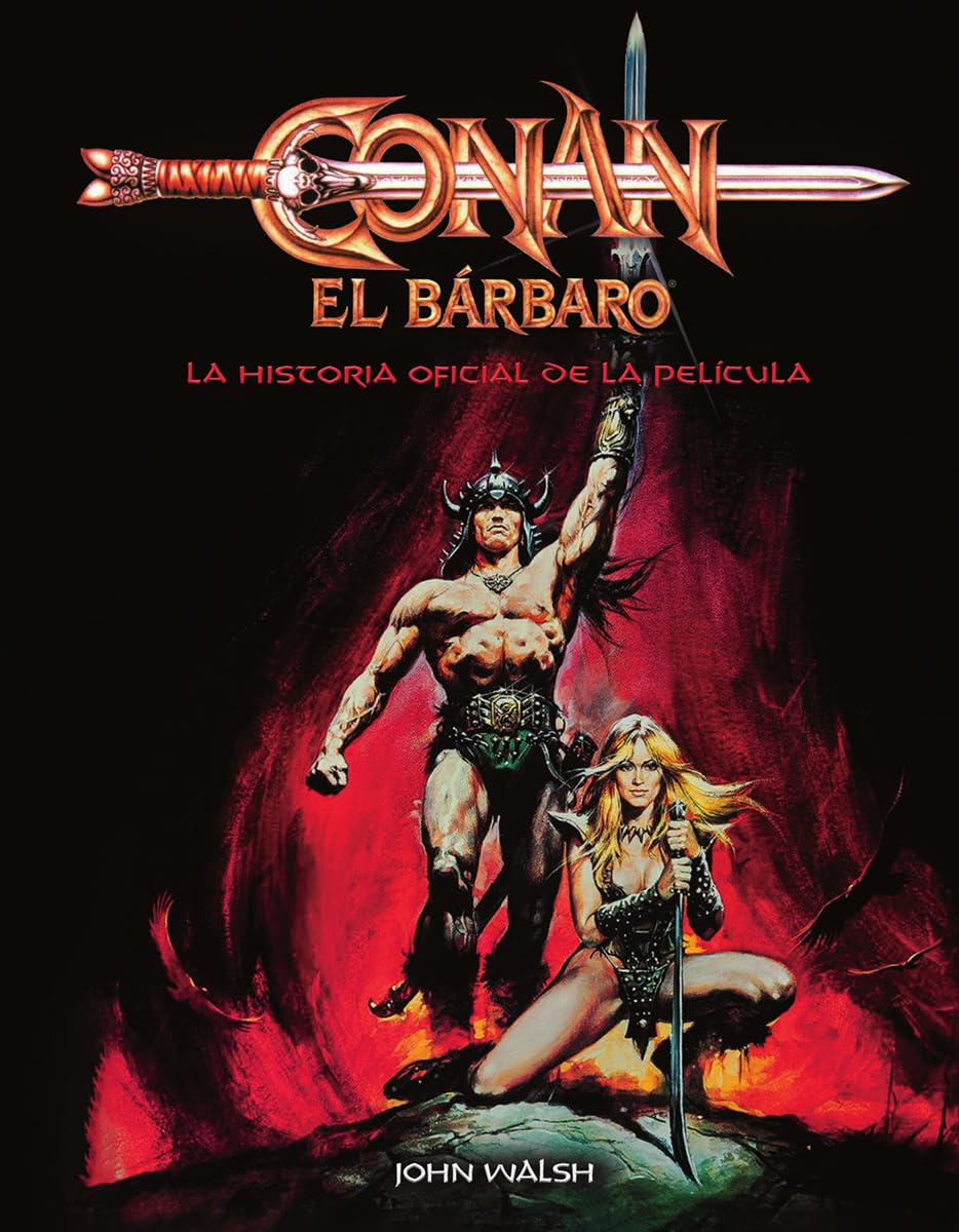 CONAN EL BARBARO: LA HISTORIA OFICIAL DE LA PELICULA (LIBROS ILUSTRADOS)