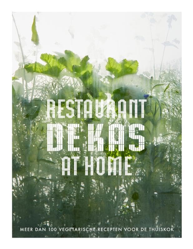 Restaurant De Kas at Home