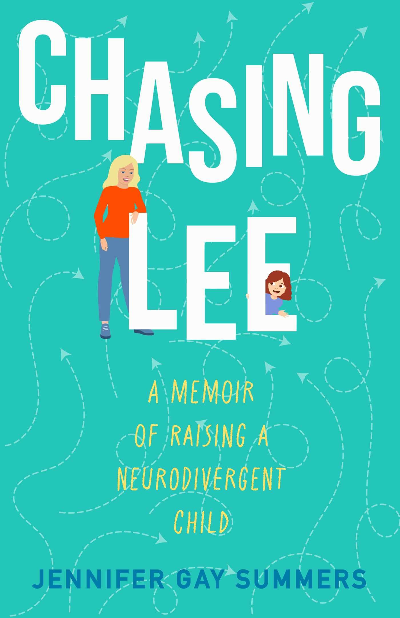 Chasing Lee: A Memoir of Raising a Neurodivergent Child