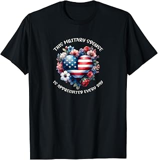Military Spouse Appreciation Day for Women T-Shirt