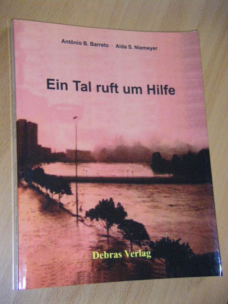 Ein Tal ruft um Hilfe