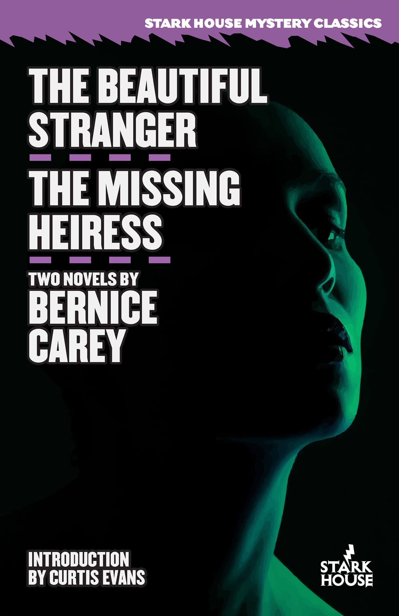 The Beautiful Stranger / The Missing Heiress (Stark House Mystery Classics)