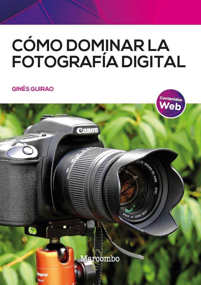 Cómo dominar la fotografía digital (SIN COLECCION)