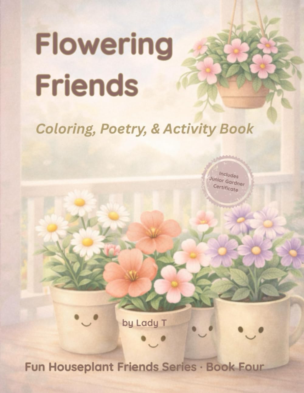 Flowering Friends: Coloring, Poetry & Activity Book (Fun Houseplant Friends Series)