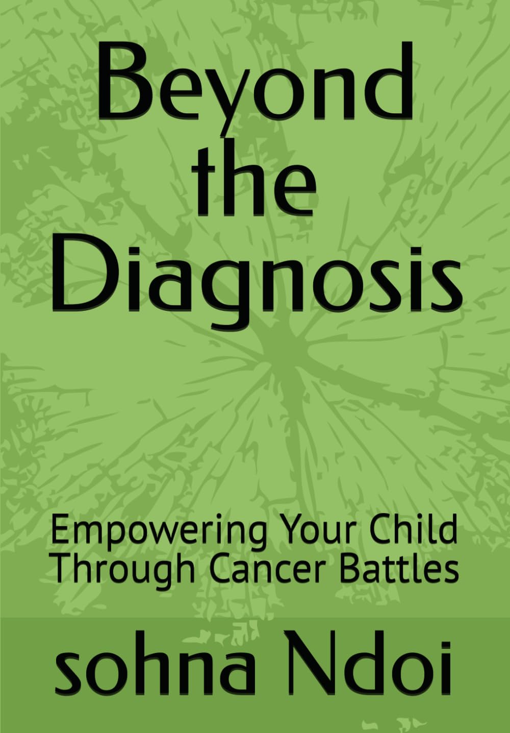 Beyond the Diagnosis: Empowering Your Child Through Cancer Battles