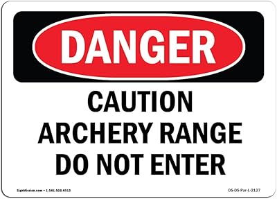 SignMission OSHA Danger Sign - Caution Archery Range Do Not Enter | Aluminum Sign | Protect Your Business, Construction Site, Warehouse & Shop Area | Â Made in The USA, Landscape,14