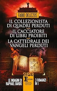 Il collezionista di quadri perduti-Il cacciatore di libri proibiti-La cattedrale dei vangeli perduti