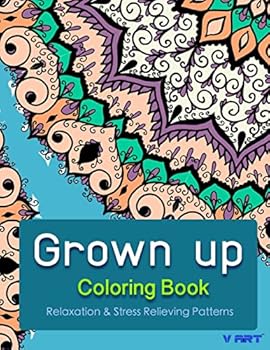 Paperback Grown Up Coloring Book: Coloring Books for Grownups: Stress Relieving Patterns Book