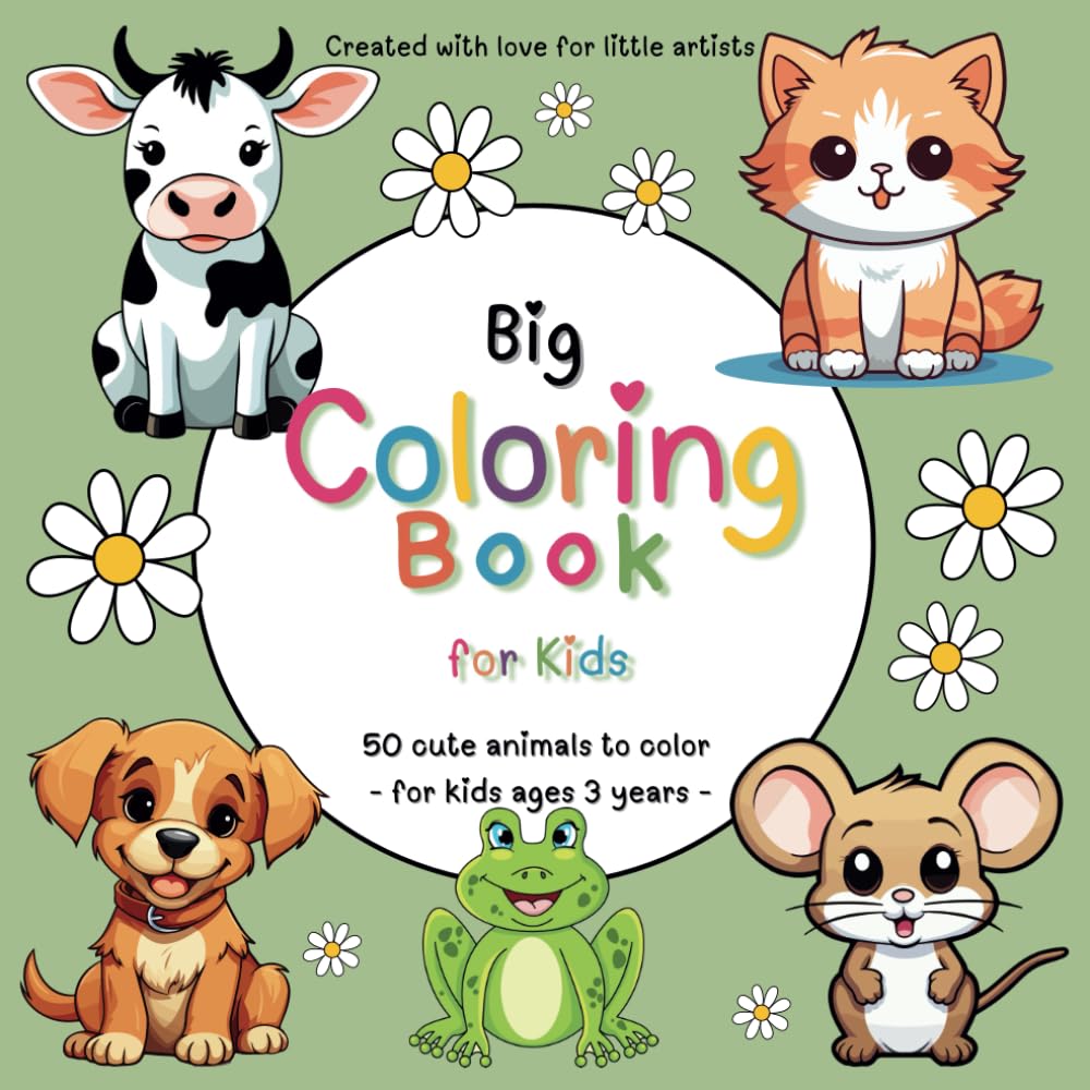 Big Coloring Book for Kids: A calming coloring book to help little artists relax, focus, and express themselves.