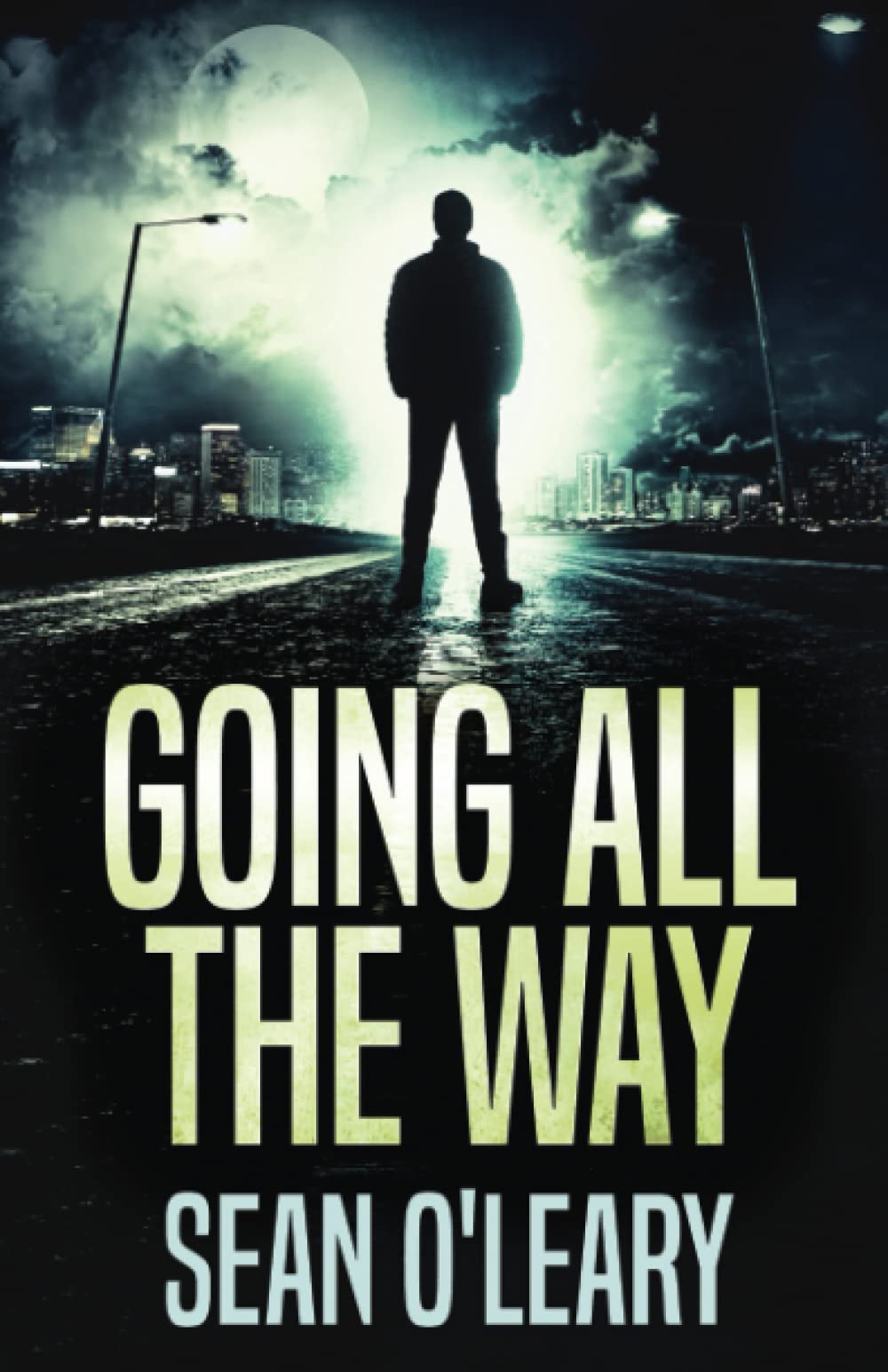 Going All The Way: A Riveting Psychological Thriller